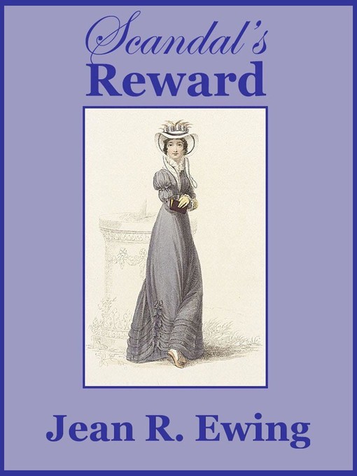 Title details for Scandal's Reward by Jean R. Ewing - Available